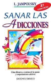 SANAR LAS ADICCIONES | 9788477204848 | YAMPULSKY, L.