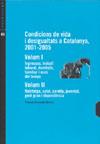 CONDICIONS DE VIDA I DESIGUALTATS A CATALUNYA 2001-2005 PACK | 9788483349229 | DIVERSOS