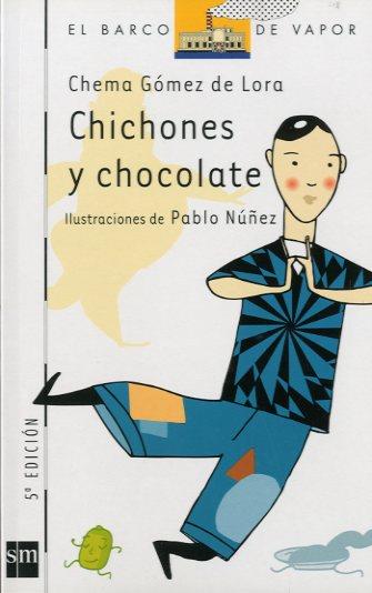 CHICHONES Y CHOCOLATE (BVB 98) | 9788434892767 | GOMEZ DE LORA, CHEMA