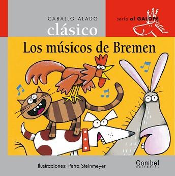 MUSICOS DE BREMEN, LOS (SERIE AL GALOPE 1) | 9788478647835 | STEINMEYER, PETRA (ILUS)