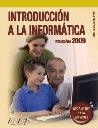 INTRODUCCION A LA INFORMATICA ( EDICION 2009 ) | 9788441524613 | MARTOS RUBIO, ANA