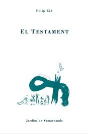 TESTAMENT, EL -JARDINS DE SAMARCANDA- | 9788497660358 | CID, FELIP