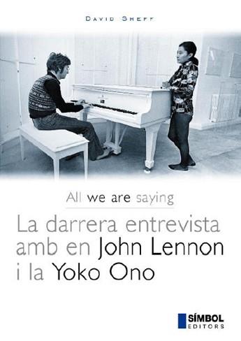 DARRERA ENTREVISTA AMB EN JOHN LENNON I LA YOKO ONO, LA | 9788493198404 | SHEFF, DAVID