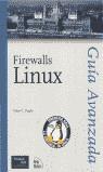 FIREWALLS LINUX GUIA AVANZADA | 9788420529493 | ZIEGLER, ROBERT L.