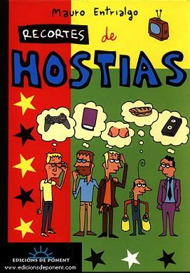 RECORTES DE HOSTIAS (COMIC) | 9788489929159 | ENTRIALGO, MAURO