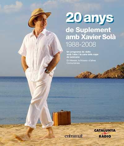 20 ANYS DE SUPLEMENT AMB XAVIER SOLA 1988-2008 | 9788493573218 | SOLÀ I VILASECA, XAVIER / ESCAMILLA, DAVID