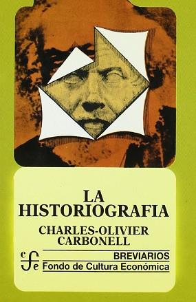 HISTORIOGRAFIA, LA | 9788437503592 | CARBONELL, CHARLES-OLIVIER