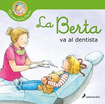 BERTA VA AL DENTISTA | 9788418637216 | SCHNEIDER, LIANE