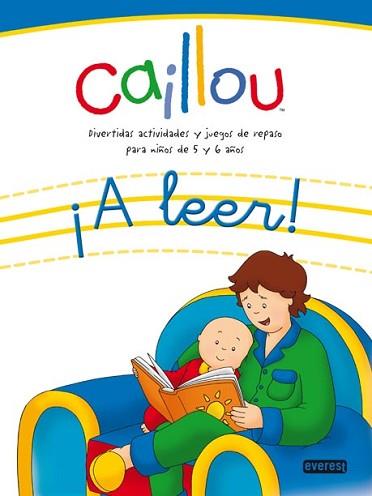 CAILLOU: A LEER | 9788444166230 | EQUIPO EVEREST