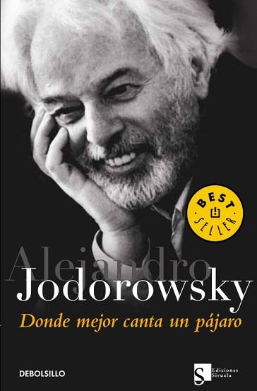 DONDE MEJOR CANTA UN PAJARO ( BUTXACA ) | 9788497936446 | JODOROWSKY, ALEJANDRO