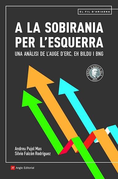 A LA SOBIRANIA PER L'ESQUERRA | 9788419017291 | PUJOL MAS, ANDREU / FALCÓN RODRÍGUEZ, SILVIO