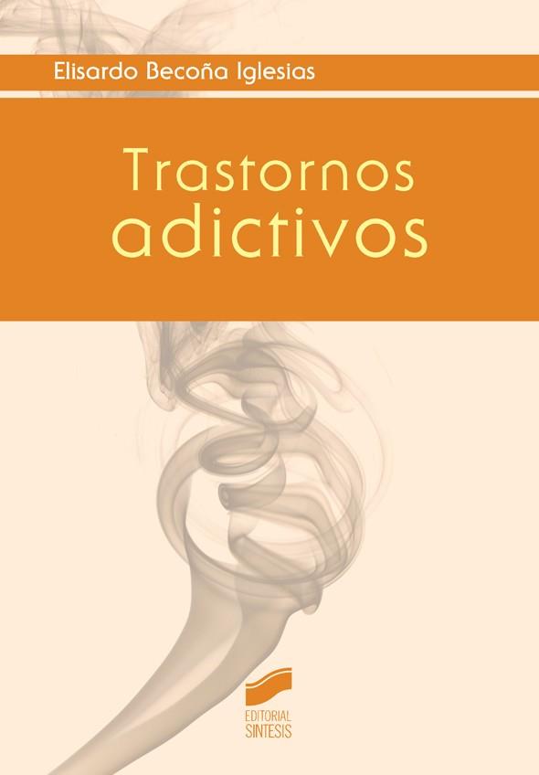 TRASTORNOS ADICTIVOS | 9788490772621 | BECOÑA IGLESIAS, ELISARDO