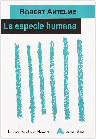 ESPECIE HUMANA, LA | 9788493070861 | ANTELME, ROBERT