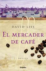 MERCADER DE CAFE, EL (TAPA DURA) | 9788425338113 | LISS, DAVID