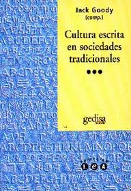 CULTURA ESCRITA EN SOCIEDADES TRADICIONALES | 9788474325294 | GOODY, JACK (COMP.)