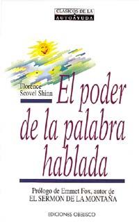 PODER DE LA PALABRA HABLADA, EL | 9788477203872 | SHINN, FLORENCE SCOVEL