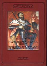 FRANCESES, PROTESTANTES, TURCOS. LOS ESPAÑOLES ANT | 9788433820433 | SANCHEZ MONTES, JUAN