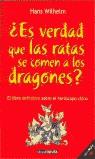 ES VERDAD QUE LAS RATAS SE COMEN A LOS DRAGONES ? | 9788432924323 | WILHELM, HANS