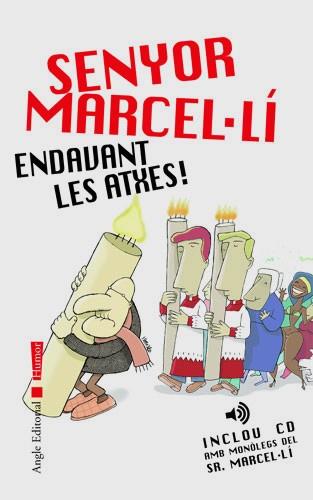 SENYOR MARCEL.LI ENDAVANT LES ATXES | 9788496103344 | NOLLA, JAUME