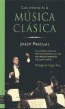 GUIA UNIVERSAL DE LA MUSICA CLASICA. | 9788496222090 | PASCUAL, JOSEP