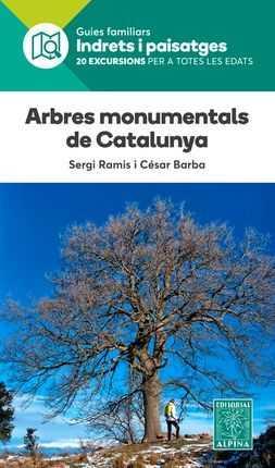 ARBRES MONUMENTALS DE CATALUNYA -ALPINA | 9788480907576 | RAMIS, SERGI/ BARBA, CESAR