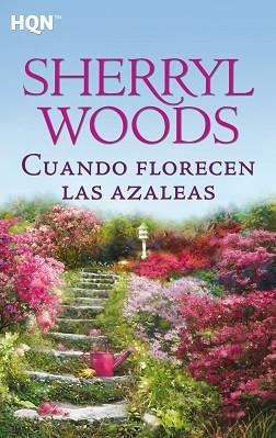 CUANDO FLORECEN LAS AZALEAS | 9788468747316 | WOODS SHERRYL