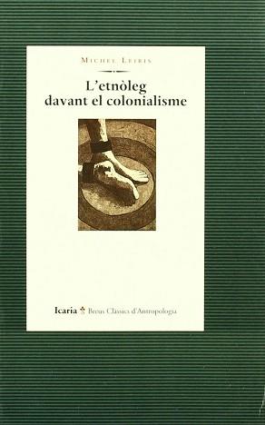 ETNOLEG DAVANT EL COLONIALISME, L' | 9788474262537 | LEIRIS, MICHEL