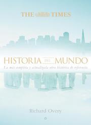 HISTORIA DEL MUNDO ( LA MAS COMPLETA Y ACTUALIZADA OBRA .. ) | 9788497345750 | OVERY, RICHARD