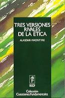 TRES VERSIONES RIVALES DE LA ETICA | 9788432128974 | MACINTYRE, ALASDAIR