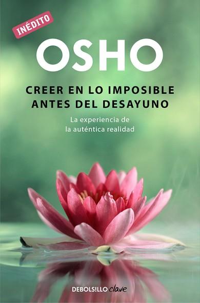 CREER EN LO MAS IMPORTANTE ANTES... | 9788490626450 | OSHO