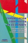 COMUNICACION CORPORATIVA EN EL DEPORTE | 9788480132961 | MEDIAVILA, GERARDO