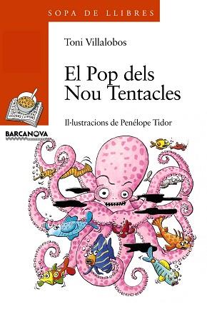 POP DELS NOU TENTACLES, EL (SOPA DE LLIBRES) | 9788448911997 | VILLALOBOS, TONI