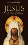 JESUS: LA VIDA OCULTA ( SEGUN LOS EVANGELIOS RECHAZADOS .. ) | 9789898092045 | PIÑERO, ANTONIO