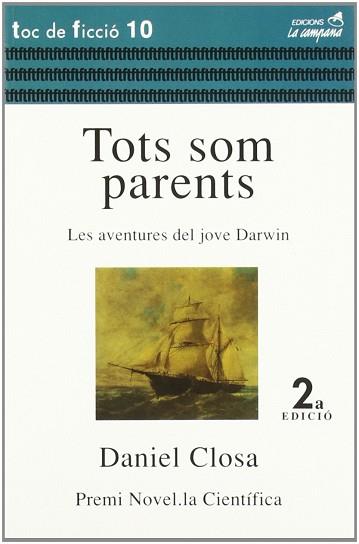 TOTS SOM PARENTS.LES AVNTURES DEL JOVE DARWIN | 9788488791191 | CLOSA AUTET, DANIEL