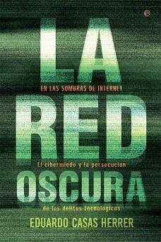 RED OSCURA | 9788490608777 | CASAS HERRER, EDUARDO