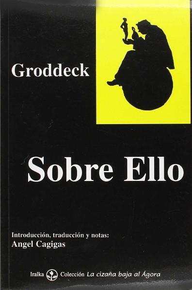 SOBRE ELLO | 9788492096398 | GRODDECK