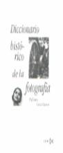 DICCIONARIO HISTORICO DE LA FOTOGRAFIA | 9788470903250 | CASTELLANOS, PALOMA