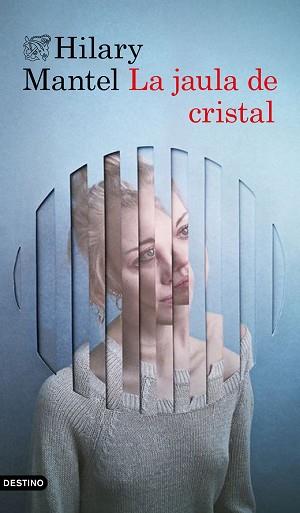 LA JAULA DE CRISTAL | 9788423354375 | MANTEL, HILARY