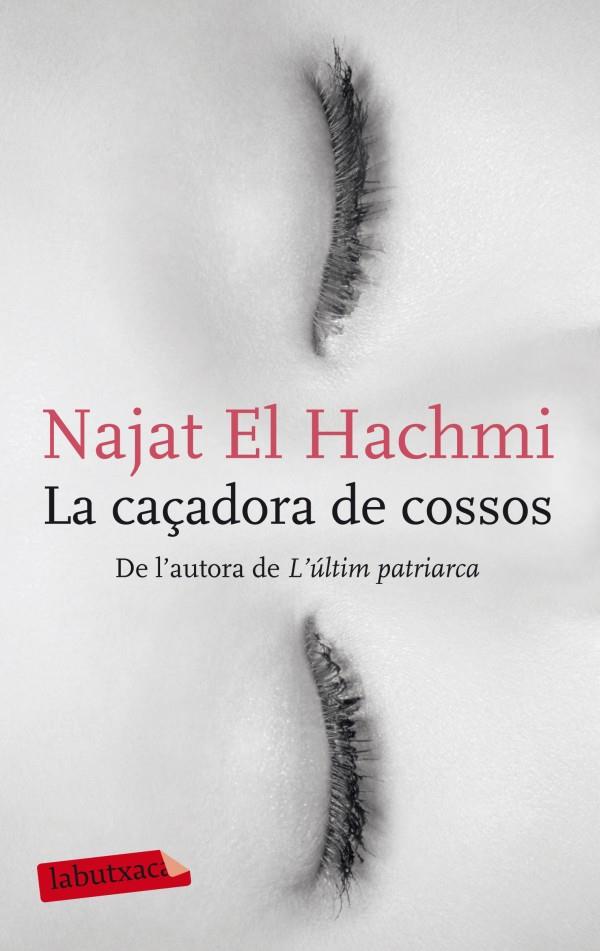 LA CAÇADORA DE COSSOS | 9788499304212 | NAJAT EL HACHMI