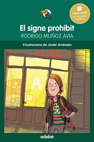 PREMI EDEBÉ INFANTIL: EL SIGNE PROHIBIT | 9788468315805 | MUÑOZ AVIA, RODRIGO