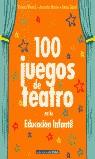 100 JUEGOS DE TEATRO EN LA EDUCACION INFANTIL | 9788432995330 | BLANCH, TERESA