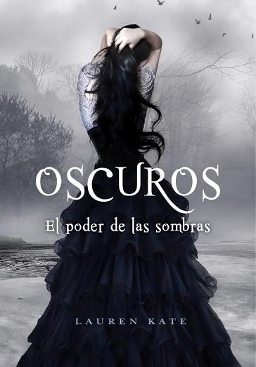 OSCUROS EL PODER DE LAS SOMBRAS | 9788484416883 | KATE, LAUREN