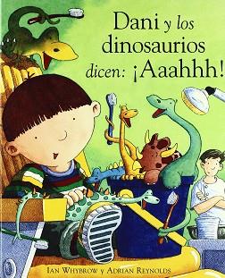 DANI Y LOS DINOSAURIOS DICEN AAAHHH | 9788423668151 | EDEBÉ (OBRA COLECTIVA)