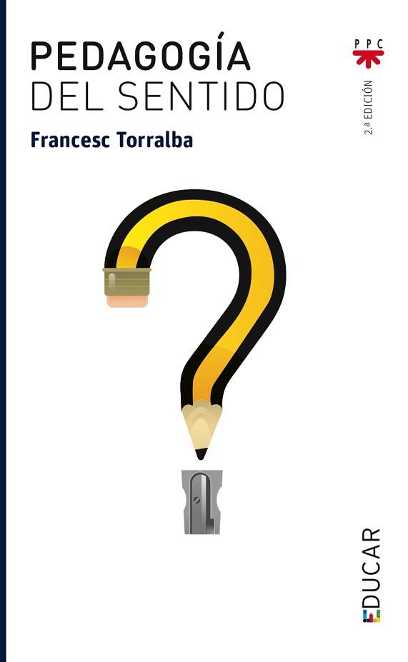 PEDAGOGIA DEL SENTIDO | 9788428814102 | TORRALBA ROSELLO, FRANCESC