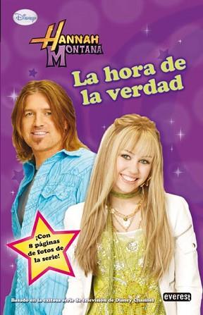 HANNAH MONTANA: LA HORA DE LA VERDAD | 9788444164038 | DISNEY CHANNEL