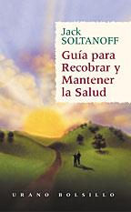 GUIA PARA RECOBRAR Y MANTENER LA SALUD (BUTXACA) | 9788479533366 | SOLTANOFF, JACK