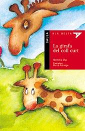 GIRAFA DEL COLL CURT, LA (ALA DELTA) | 9788447910052 | MAS, HERMINIA