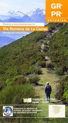 VIA ROMANA DE LA CARISA PASEOS Y EXCURSIONES POR  LA | 9788483211410 | VARIS