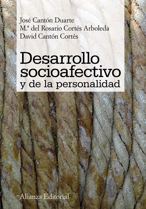 DESARROLLO SOCIOAFECTIVO Y DE LA PERSONALIDAD | 9788420652641 | CANTÓN DUARTE, JOSÉ/CORTÉS ARBOLEDA, MARÍA DEL ROSARIO/CANTÓN CORTÉS, DAVID