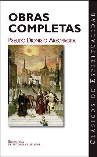 OBRAS COMPLETAS DEL PSEUDO DIONISIO AREOPAGITA | 9788479146153 | PSEUDO DIONISIO AREOPAGITA